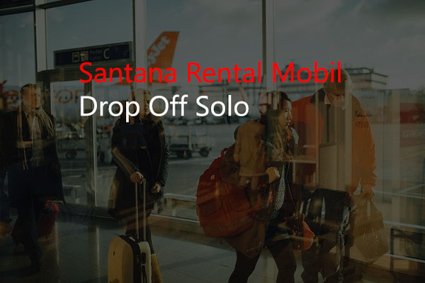 Santana Rental Mobil Drop Off Solo