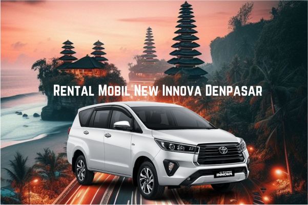 Layanan Rental Mobil New Innova Denpasar
