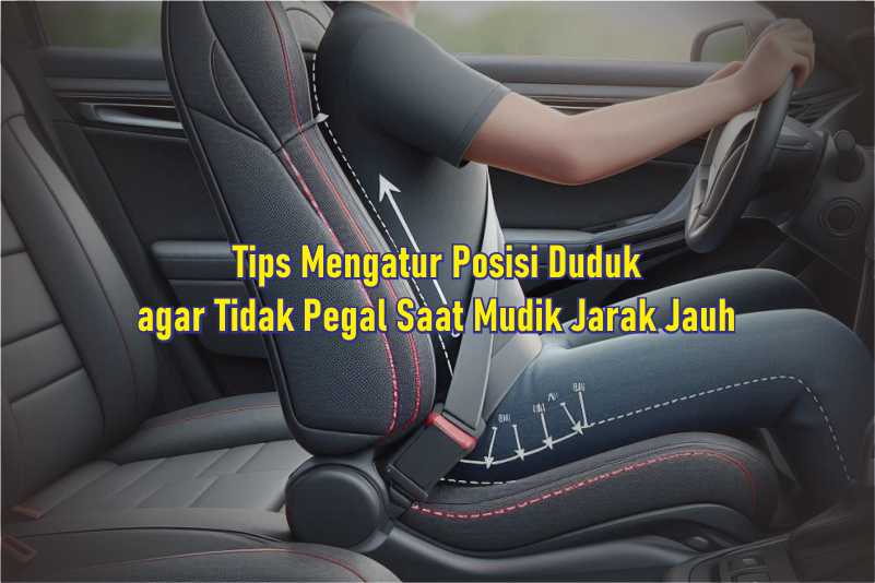 Tips Mengatur Posisi Duduk saat perjalanan